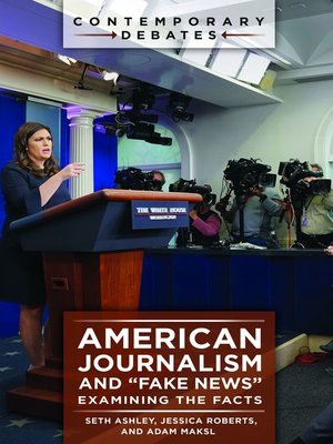cover image of American Journalism and "Fake News"